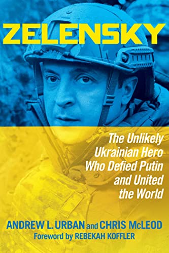 Stock image for Zelensky: The Unlikely Ukrainian Hero Who Defied Putin and United the World for sale by SecondSale