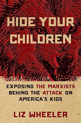 Stock image for Hide Your Children: Exposing the Marxists Behind the Attack on America's Kids for sale by Books Unplugged
