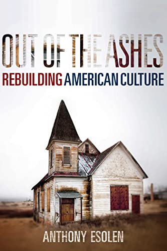 Imagen de archivo de Out of the Ashes: Rebuilding American Culture a la venta por PlumCircle
