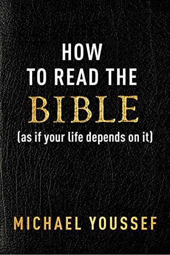 Stock image for How to Read the Bible (as If Your Life Depends on It) for sale by Goodwill of Colorado