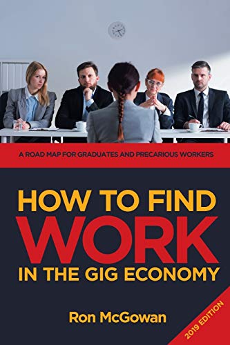 Beispielbild fr How to Find Work in the Gig Economy: A Roadmap for Graduates and Precarious Workers zum Verkauf von Anybook.com