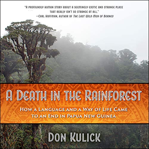 Beispielbild fr A Death in the Rainforest: How a Language and a Way of Life Came to an End in Papua New Guinea zum Verkauf von Buchpark