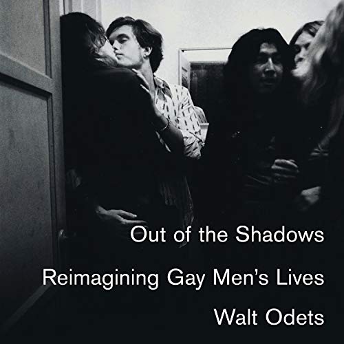 Stock image for Out of the Shadows: Reimagining Gay Men's Lives for sale by Buchpark