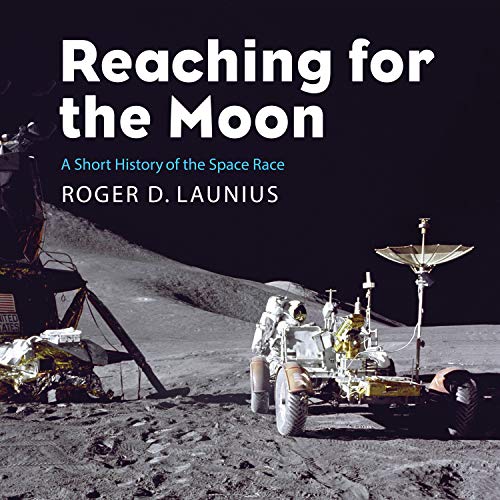 Beispielbild fr Reaching for the Moon: Short History of the Space Race zum Verkauf von Buchpark