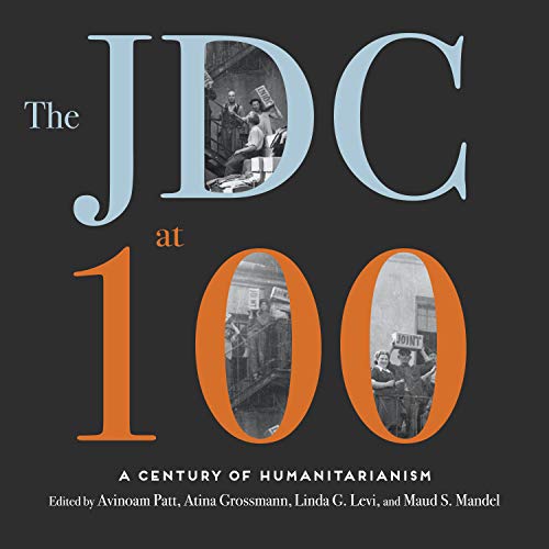 Imagen de archivo de The JDC at 100: A Century of Humanitarianism a la venta por Powell's Bookstores Chicago, ABAA