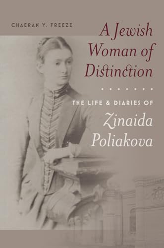 9781684580019: A Jewish Woman of Distinction – The Life and Diaries of Zinaida Poliakova (Tauber Institute for the Study of European Jewry)