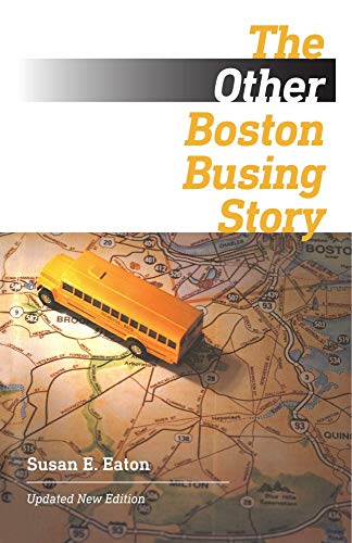 Stock image for The Other Boston Busing Story: What's Won and Lost Across the Boundary Line for sale by ThriftBooks-Atlanta