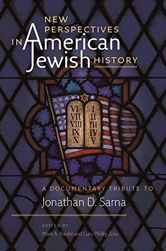 Stock image for New Perspectives in American Jewish History   A Documentary Tribute to Jonathan D. Sarna for sale by Revaluation Books
