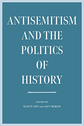 Stock image for Antisemitism and the Politics of History for sale by Blackwell's