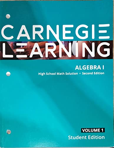 9781684592807: Carnegie Learning, Algebra I, High School Math Solution, Volume 1, Second Edition, Student Edition, c.2020, 9781684592807, 1684592801