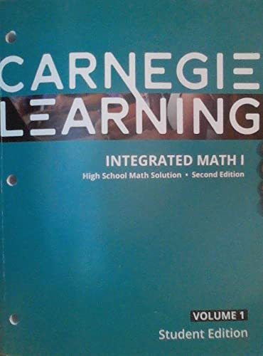 Beispielbild fr Carnegie Learning - Integrated Math I, Volume 1 (High School Math Solution - Second Edition) zum Verkauf von SecondSale