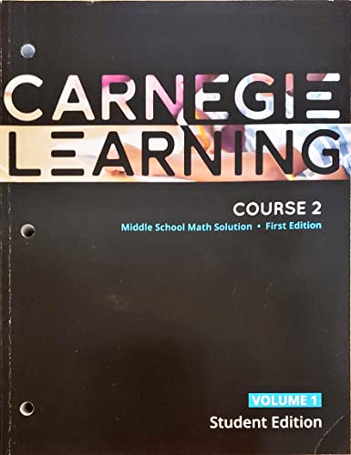 Beispielbild fr Carnegie Learning, Course 2, Volume 1, 1st edition, Middle School Math Solution, Student edition, c.2020, 9781684592869, 1684592860 zum Verkauf von Better World Books