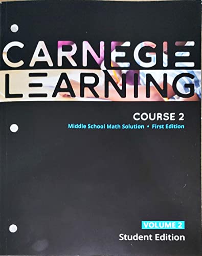 9781684592876: Carnegie Learning, Middle School Math Solution, Course 2, Volume 2, First Edition, Student Edition, c.2020, 9781684592876, 1684592879