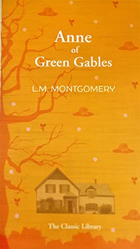 Stock image for Anne of Green Gables [The Classic Library] for sale by BooksRun