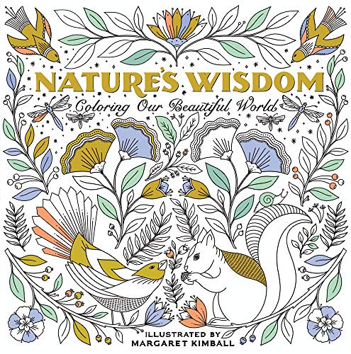 Beispielbild fr Nature's Wisdom: Coloring Our Beautiful World zum Verkauf von Monster Bookshop