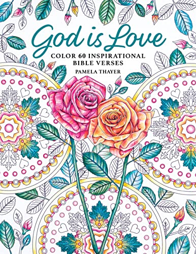 Beispielbild fr God Is Love: Color 60 Inspirational Bible Verses zum Verkauf von Monster Bookshop