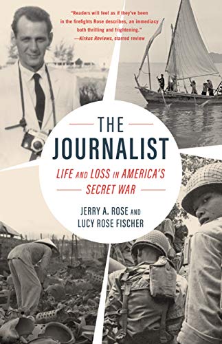 Imagen de archivo de The Journalist: Life and Loss in America's Secret War a la venta por HPB-Emerald