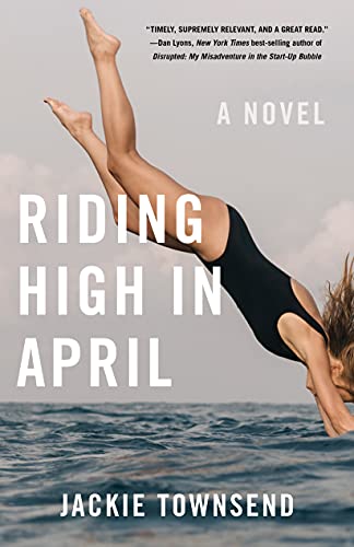 Stock image for Riding High in April: A Novel for sale by SecondSale