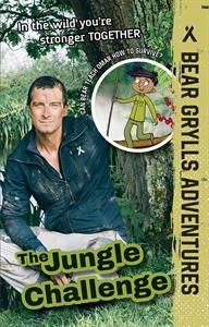 Imagen de archivo de The Jungle Challenge (Bear Grylls Adventures) a la venta por Half Price Books Inc.