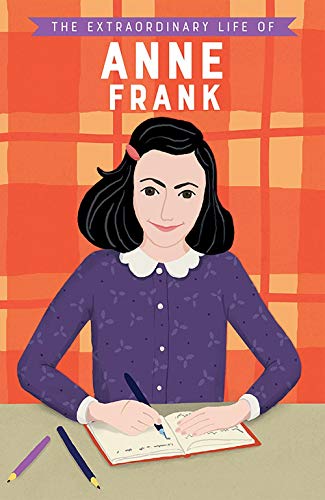 Stock image for The Extraordinary Life of Anne Frank for sale by SecondSale