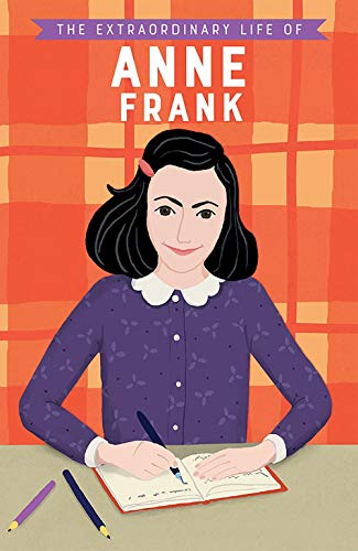 Stock image for The Extraordinary Life of Anne Frank (Extraordinary Lives) for sale by Goodwill
