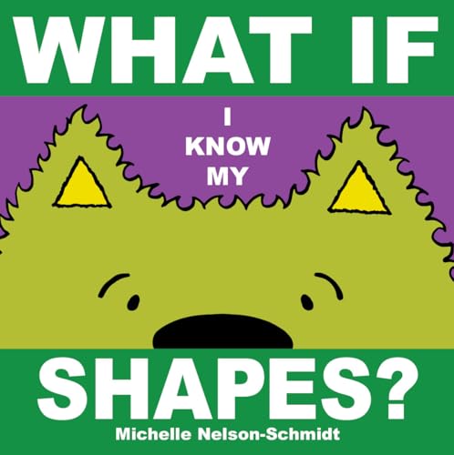 Beispielbild fr What If I Know My Shapes? zum Verkauf von Better World Books