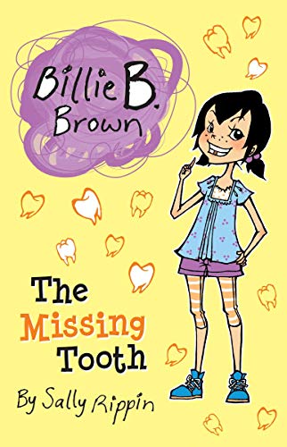 Beispielbild fr The Missing Tooth (Billie B. Brown) zum Verkauf von Half Price Books Inc.