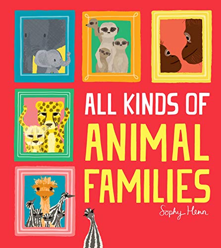 Beispielbild fr All Kinds of Animal Families zum Verkauf von Better World Books