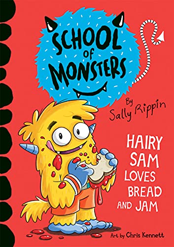 Imagen de archivo de Hairy Sam Loves Bread and Jam (School of Monsters) a la venta por Reliant Bookstore