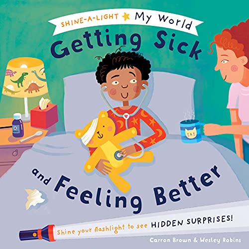 Stock image for My World Getting Sick and Feeling Better for sale by ThriftBooks-Atlanta