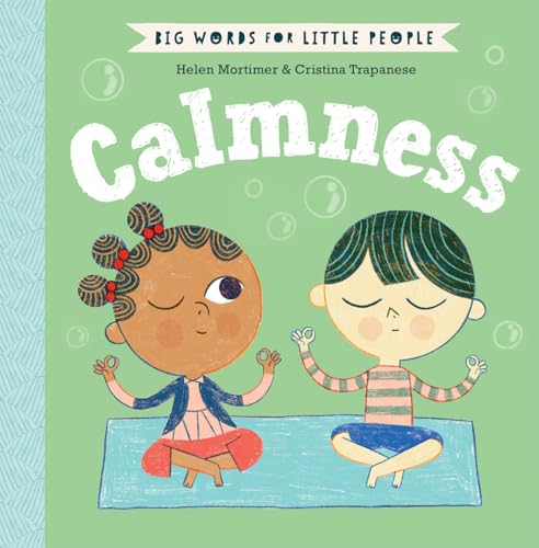 Beispielbild fr Calmness : Big Words for Little People zum Verkauf von Better World Books