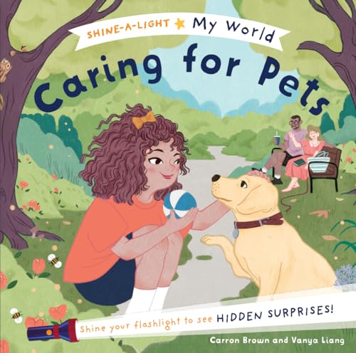 Stock image for Shine-A-Light My World : Caring for Pets for sale by HPB-Ruby