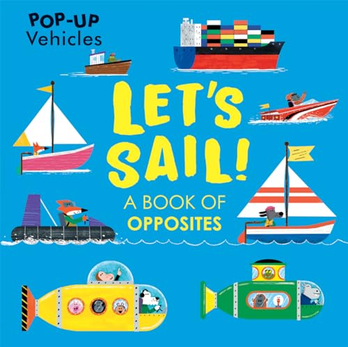 Imagen de archivo de Let's Sail! (Pop-Up Vehicles) a la venta por Lakeside Books