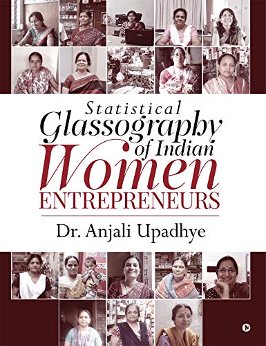 Stock image for STATISTICAL GLASSOGRAPHY OF INDIAN WOMEN ENTREPRENEURS for sale by Revaluation Books
