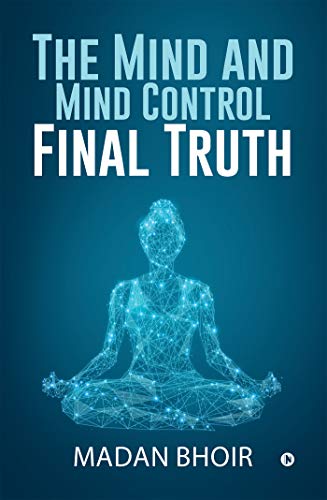 Beispielbild fr The Mind and Mind Control - Final Truth zum Verkauf von Reuseabook