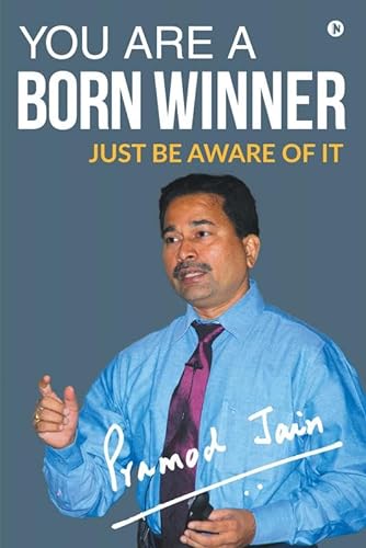 9781684665938: You Are A Born Winner : Just Be Aware Of It