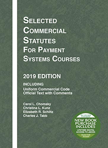 Beispielbild fr Selected Commercial Statutes for Payment Systems Courses, 2019 Edition zum Verkauf von Better World Books