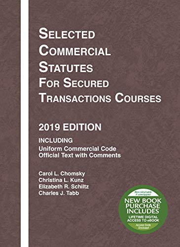 9781684670116: Selected Commercial Statutes for Secured Transactions Courses, 2019 Edition (Selected Statutes)
