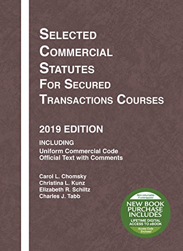 Imagen de archivo de Selected Commercial Statutes for Secured Transactions Courses, 2019 Edition (Selected Statutes) a la venta por ThriftBooks-Dallas