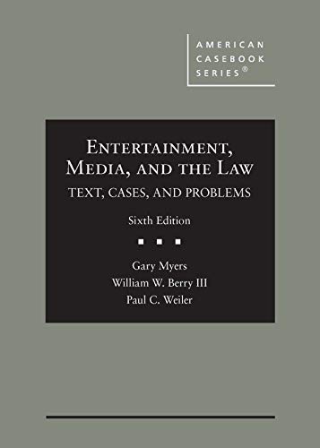 Beispielbild fr Entertainment, Media, and the Law: Text, Cases, and Problems (American Casebook Series) zum Verkauf von Bulrushed Books