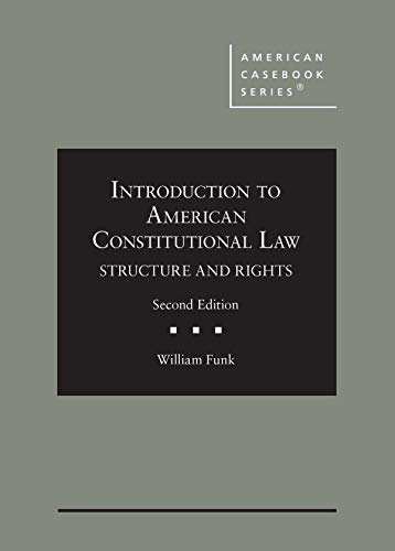 Stock image for Introduction to American Constitutional Law: Structure and Rights (American Casebook Series) for sale by BooksRun