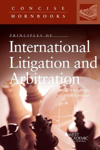 Stock image for Principles of International Litigation and Arbitration (Concise Hornbook Series) for sale by HPB-Red