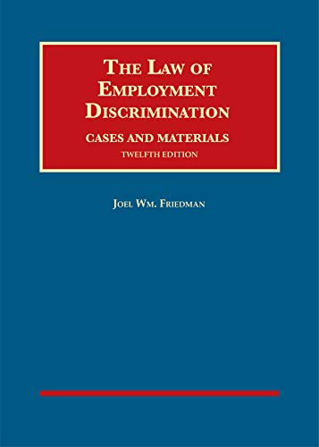 Stock image for The Law of Employment Discrimination, Cases and Materials (University Casebook Series) for sale by Books Unplugged