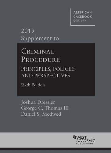 Stock image for Criminal Procedure: Principles, Policies and Perspectives, 6th, 2019 Supplement (American Casebook Series) for sale by SecondSale