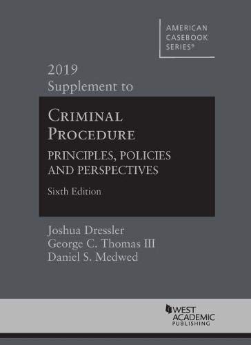 9781684672479: Criminal Procedure: Principles, Policies and Perspectives, 6th, 2019 Supplement (American Casebook Series)