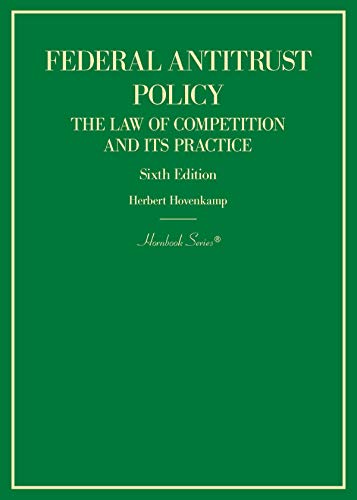 Imagen de archivo de Federal Antitrust Policy, The Law of Competition and Its Practice (Hornbooks) a la venta por Byrd Books