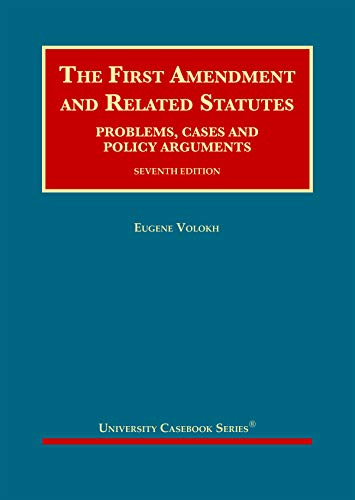 Beispielbild fr The First Amendment and Related Statutes: Problems, Cases and Policy Arguments (University Casebook Series) zum Verkauf von BooksRun