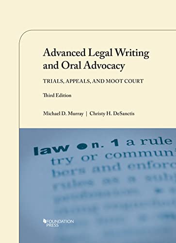Beispielbild fr Advanced Legal Writing and Oral Advocacy: Trials, Appeals, and Moot Court (Coursebook) zum Verkauf von BooksRun
