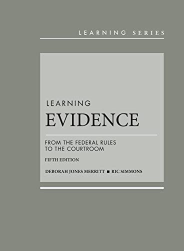 Stock image for Learning Evidence: From the Federal Rules to the Courtroom (Learning Series) for sale by Indiana Book Company