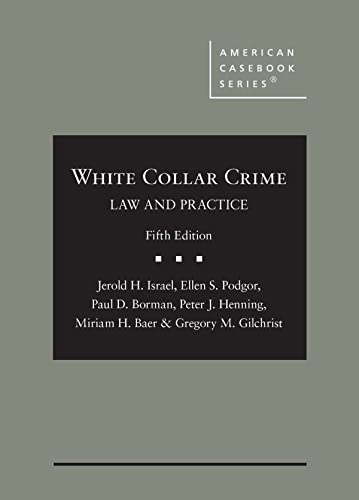 Beispielbild fr White Collar Crime: Law and Practice (American Casebook Series) zum Verkauf von BooksRun